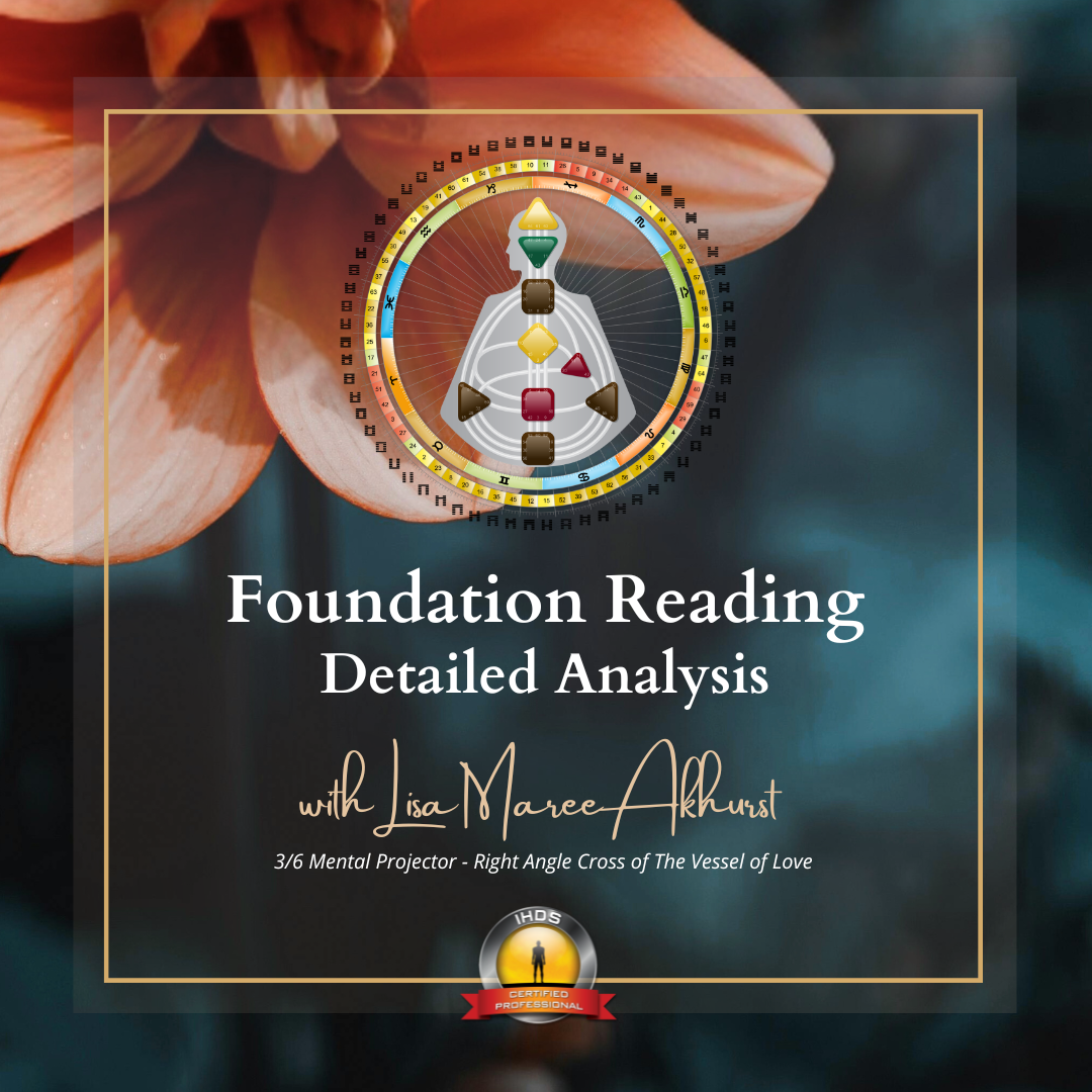 Foundation Reading & Human Design Analysis